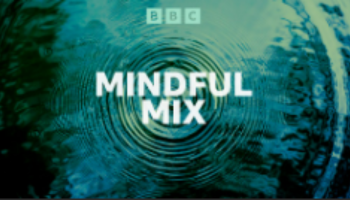 BBC Sounds Mindful Mix